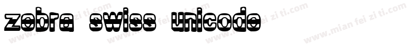 zebra swiss unicode字体转换